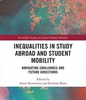 دانلود کتاب Inequalities in Study Abroad and Student Mobility. Navigating Challenges Future Directions
