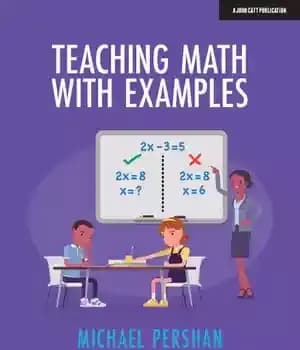دانلود کتاب Teaching Math with Examples (2021) [Pershan] [9781913622480