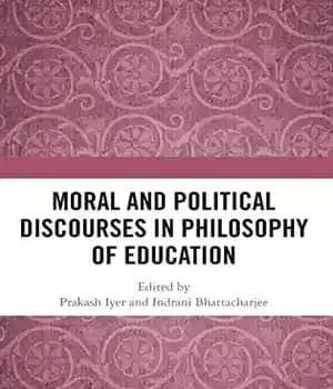 دانلود کتاب Moral and Political Discourses in Philosophy of Education: Reflections on Education