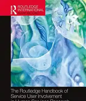 دانلود کتاب The Routledge Handbook of Service User Involvement in Human Services Research and Education (Routledge International Handbooks