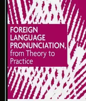 دانلود کتاب Foreign Language Pronunciation, from Theory to Practice