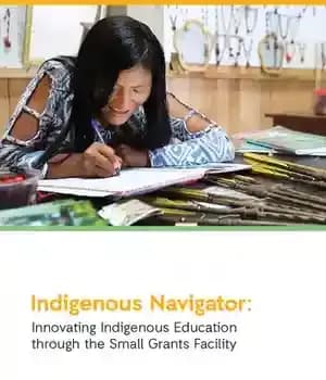 دانلود کتاب Indigenous Navigator: Innovating Education through the Small Grants Facility