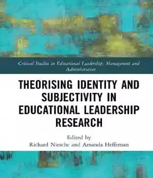 دانلود کتاب Theorising Identity and Subjectivity in Educational Leadership Research