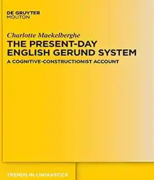 دانلود کتاب The Present-day English Gerund System: A Cognitive-Constructionist Account