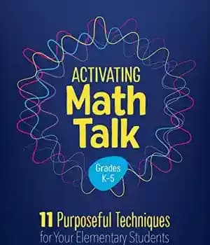 دانلود کتاب Activating Math Talk: 11 Purposeful Techniques for Your Elementary Students