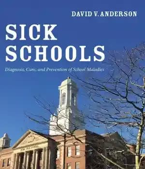 دانلود کتاب Sick Schools: Diagnosis, Cure, and Prevention of School Maladies – : 