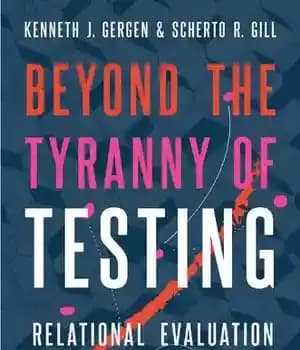 دانلود کتاب Beyond the Tyranny of Testing: Relational Evaluation in Education