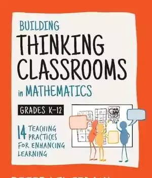 دانلود کتاب Building Thinking Classrooms in Mathematics, Grades K-12: 14 Teaching Practices for Enhancing Learning