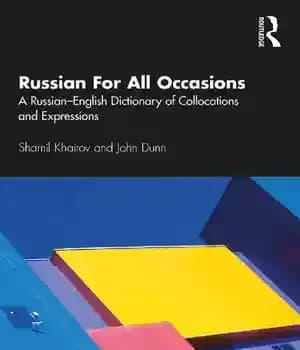 دانلود کتاب Russian For All Occasions: A Russian-English Dictionary of Collocations and Expressions