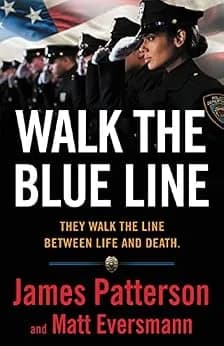 و دانلود نسخه کامل کتاب زبان اصلی Walk the Blue Line: No right, no left—just cops telling their true stories to James Patterson. PDF | دانلود کتاب خارجی