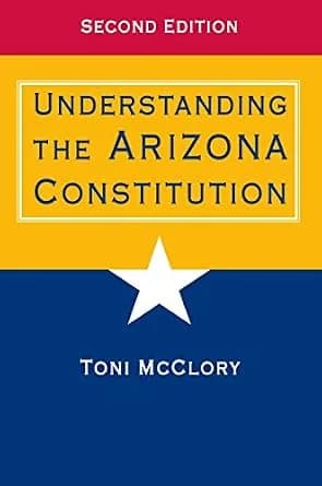 و دانلود نسخه کامل کتاب زبان اصلی Understanding the Arizona Constitution PDF | دانلود کتاب خارجی