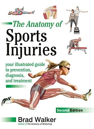 و دانلود نسخه کامل کتاب زبان اصلی The Anatomy of Sports Injuries, Second Edition: Your Illustrated Guide to Prevention, Diagnosis, and Treatment Kindle Edition PDF | دانلود کتاب خارجی