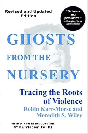 و دانلود نسخه کامل کتاب زبان اصلی Ghosts from the Nursery: Tracing the Roots of Violence PDF | دانلود کتاب خارجی
