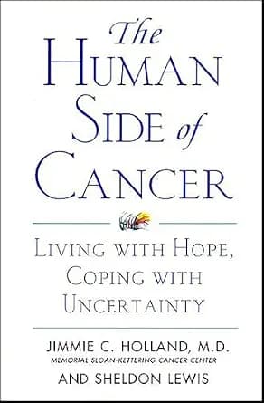 و دانلود نسخه کامل کتاب زبان اصلی The Human Side of Cancer: Living with Hope, Coping with Uncertainty PDF | دانلود کتاب خارجی