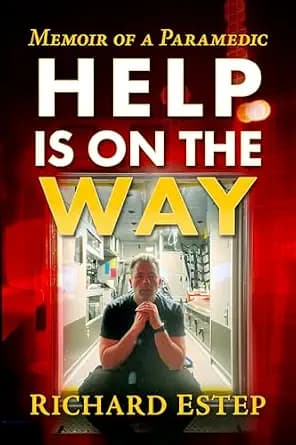 و دانلود نسخه کامل کتاب زبان اصلی Help Is on the Way: Memoir of a Paramedic PDF | دانلود کتاب خارجی
