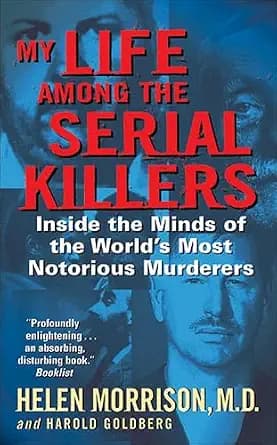 و دانلود نسخه کامل کتاب زبان اصلی My Life Among the Serial Killers: Inside the Minds of the World’s Most Notorious Murderers PDF | دانلود کتاب خارجی