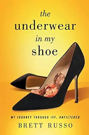 و دانلود نسخه کامل کتاب زبان اصلی The Underwear in My Shoe: My Journey Through IVF, Unfiltered PDF | دانلود کتاب خارجی