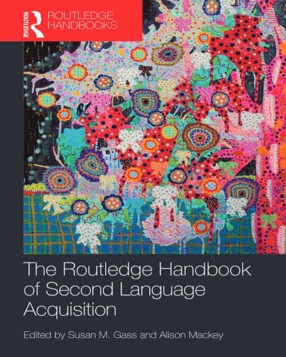 The Routledge handbook of second language acquisition