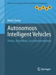 دانلود کتاب Autonomous Intelligent Vehicles: Theory, Algorithms, and Implementation