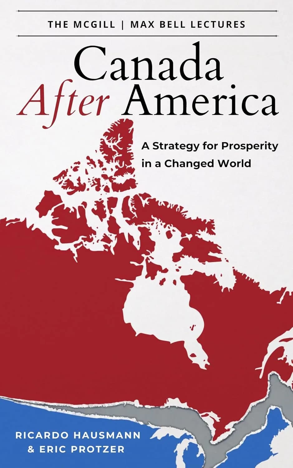 و دانلود نسخه کامل کتاب Canada After America: A Strategy for Prosperity in a Changed World | کتاب خارجی | کتاب زبان اصلی