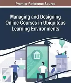 دانلود کتاب Managing and Designing Online Courses in Ubiquitous Learning Environments
