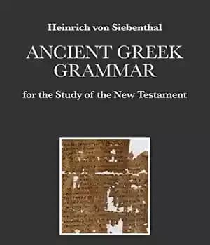 دانلود کتاب Ancient Greek Grammar for the Study of New Testament
