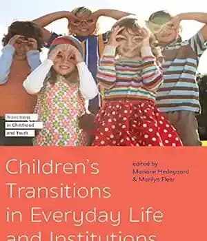دانلود کتاب Children’s Transitions in Everyday Life and Institutions