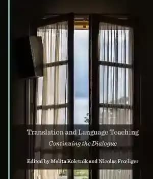 دانلود کتاب Translation and Language Teaching: Continuing the Dialogue