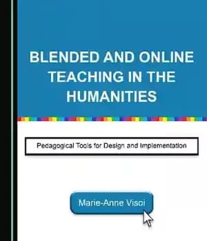 دانلود کتاب Blended and Online Teaching in the Humanities: Pedagogical Tools for Design Implementation