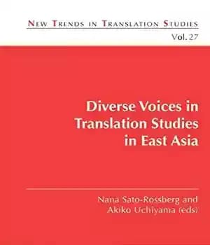 دانلود کتاب Diverse Voices in Translation Studies East Asia (New Trends Studies
