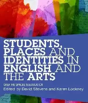 دانلود کتاب Students, Places and Identities in English the Arts: Creative Spaces Education – ‌
