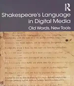 دانلود کتاب Shakespeare’s Language in Digital Media: Old Words, New Tools