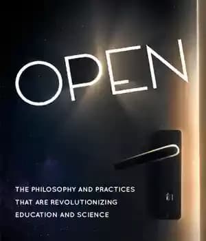 دانلود کتاب Open: The Philosophy And Practices That Are Revolutionizing Education Science – : ‌
