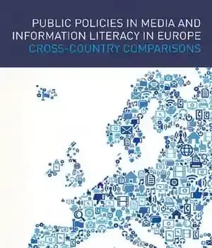 دانلود کتاب Public Policies In Media And Information Literacy Europe: Cross-Country Comparisons