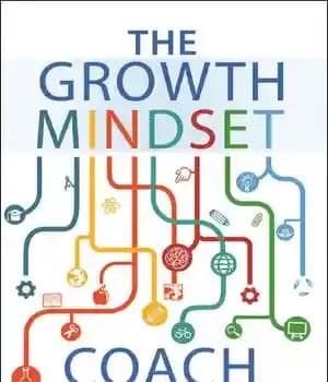 دانلود کتاب The growth mindset coach : a teacher’s month-by-month handbook for empowering students to achieve