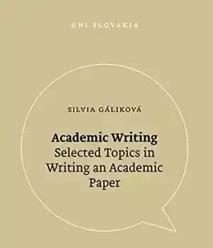 دانلود کتاب Academic Writing: Selected Topics in Writing an Paper