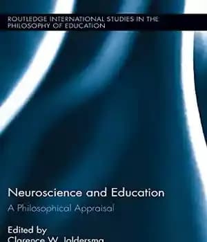 دانلود کتاب Neuroscience and Education: A Philosophical Appraisal