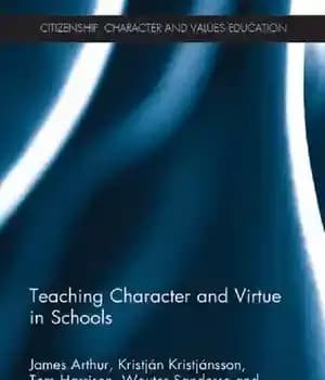 دانلود کتاب Teaching Character and Virtue in Schools