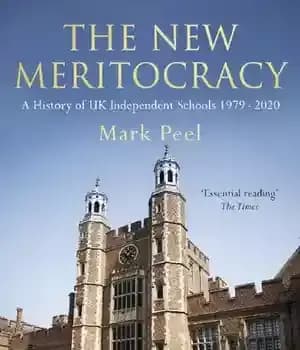 دانلود کتاب The New Meritocracy: A History of UK Independent Schools 1979-2014