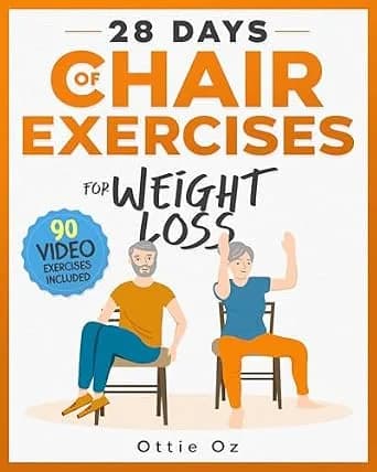و دانلود نسخه کامل کتاب زبان اصلی 28 Days of Chair Exercises For Weight Loss: Three Levels for Strength, Posture, and Fitness in Just 10 Minutes a Day, 99 Illustrated Exercises Organized Into 28