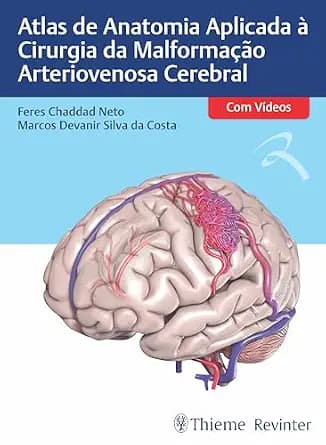 و دانلود نسخه کامل کتاب زبان اصلی Atlas De Anatomia Aplicada À Cirurgia Da Malformação Arteriovenosa Cerebral (Portuguese Edition) PDF | دانلود کتاب خارجی