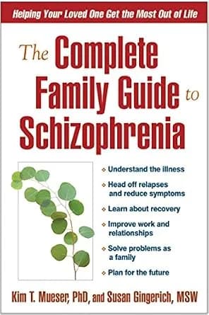 و دانلود نسخه کامل کتاب زبان اصلی The Complete Family Guide to Schizophrenia: Helping Your Loved One Get the Most Out of Life PDF | دانلود کتاب خارجی