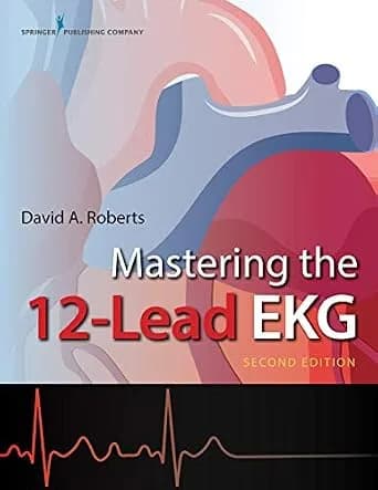 و دانلود نسخه کامل کتاب زبان اصلی Mastering the 12-Lead EKG PDF | دانلود کتاب خارجی