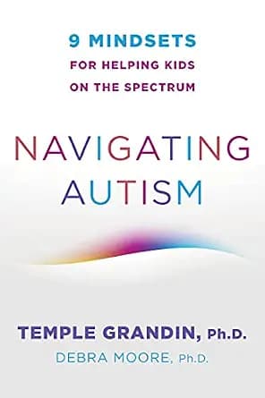 و دانلود نسخه کامل کتاب زبان اصلی Navigating Autism: 9 Mindsets For Helping Kids on the Spectrum PDF | دانلود کتاب خارجی