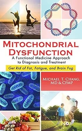 و دانلود نسخه کامل کتاب زبان اصلی MITOCHONDRIAL DYSFUNCTION: A Functional Medicine Approach to Diagnosis and Treatment: Get Rid of Fat, Fatigue, and Brain Fog PDF | دانلود کتاب خارجی