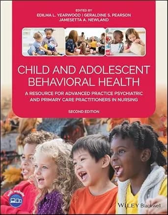 و دانلود نسخه کامل کتاب زبان اصلی Child and Adolescent Behavioral Health: A Resource for Advanced Practice Psychiatric and Primary Care Practitioners in Nursing PDF | دانلود کتاب خارجی