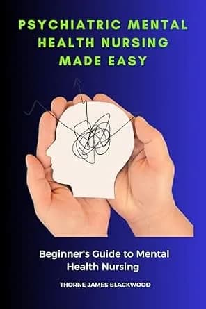 و دانلود نسخه کامل کتاب زبان اصلی Psychiatric Mental Health Nursing Made Easy: Beginner’s Guide to Mental Health Nursing PDF | دانلود کتاب خارجی