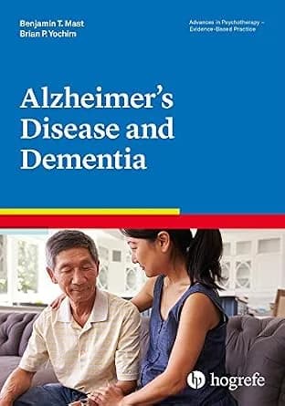 و دانلود نسخه کامل کتاب زبان اصلی Alzheimer’s Disease and Dementia (Advances in Psychotherapy – Evidence-Based Practice Book 38) PDF | دانلود کتاب خارجی
