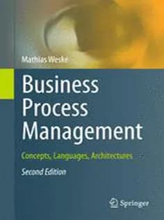 دانلود کتاب Business Process Management: Concepts, Languages, Architectures