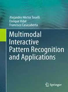 دانلود کتاب Multimodal Interactive Pattern Recognition and Applications